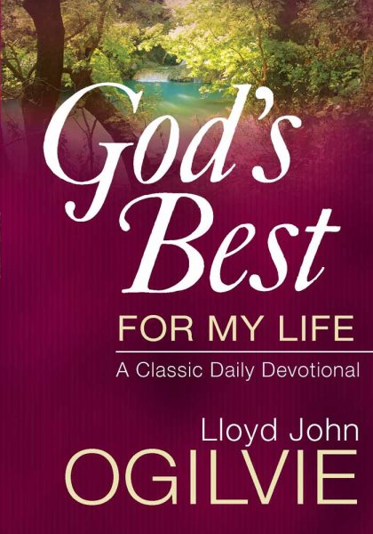 God's Best for My Life: A Classic Daily Devotional