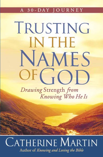 Trusting in the Names of God: Drawing Strength from Knowing Who He Is cover