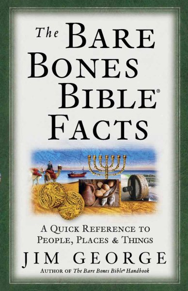 The Bare Bones Bible® Facts: A Quick Reference to the People, Places, and Things (The Bare Bones Bible® Series) cover