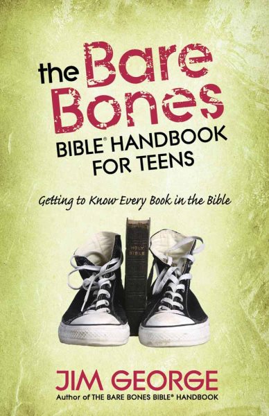 The Bare Bones Bible® Handbook for Teens: Getting to Know Every Book in the Bible (The Bare Bones Bible® Series) cover
