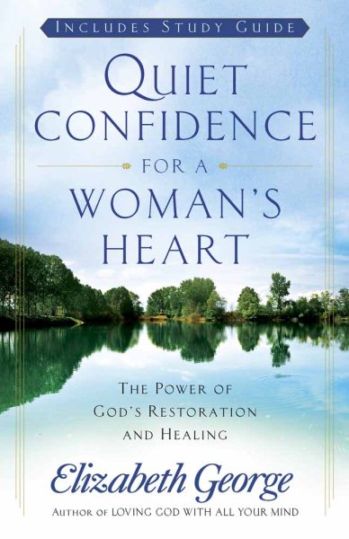 Quiet Confidence for a Woman's Heart: The Power of God's Restoration and Healing cover