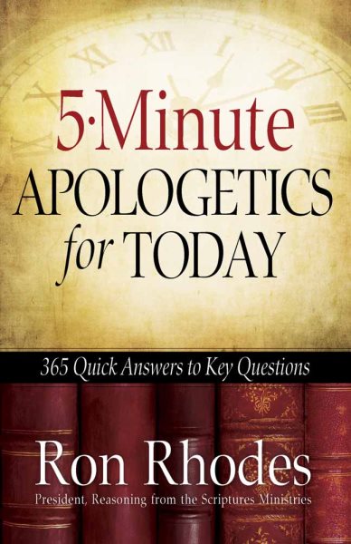 5-Minute Apologetics for Today: 365 Quick Answers to Key Questions cover