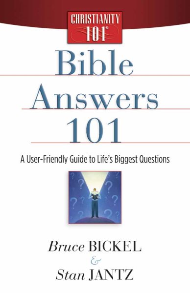 Bible Answers 101: A User-Friendly Guide to Life's Biggest Questions (Christianity 101®) cover