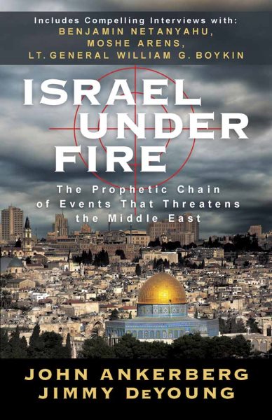 Israel Under Fire: The Prophetic Chain of Events That Threatens the Middle East cover