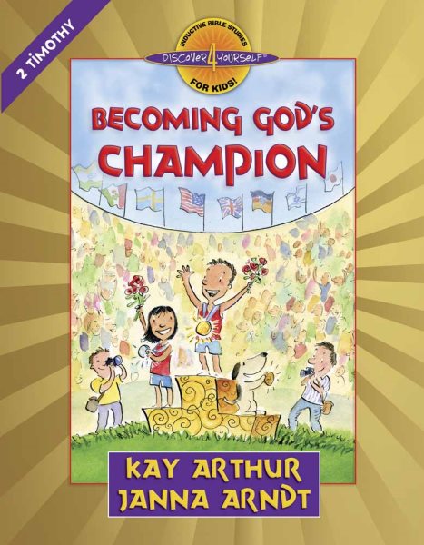 Becoming God's Champion: 2 Timothy (Discover 4 Yourself® Inductive Bible Studies for Kids) cover
