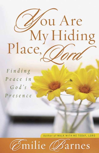 You Are My Hiding Place, Lord: Finding Peace in God's Presence cover