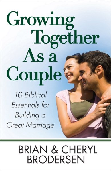 Growing Together As a Couple: 10 Biblical Essentials for Building a Great Marriage cover
