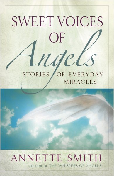 Sweet Voices of Angels: Stories of Everyday Miracles cover