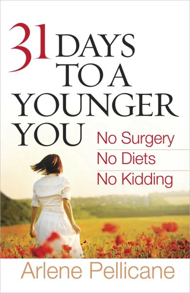 31 Days to a Younger You: No Surgery, No Diets, No Kidding cover