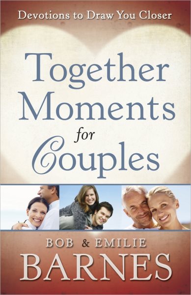Together Moments for Couples: Devotions to Draw You Closer cover