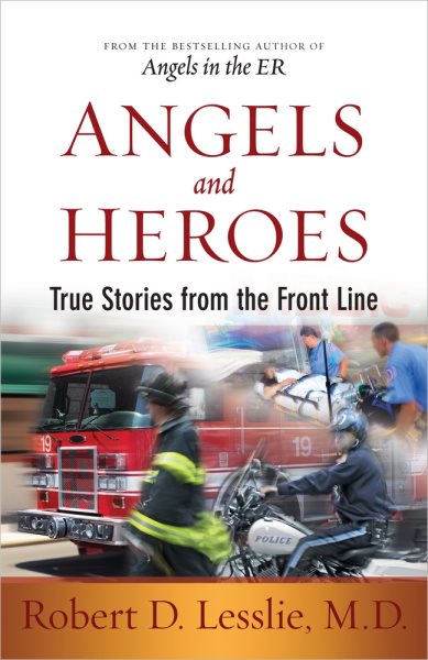 Angels and Heroes: True Stories from the Front Line cover