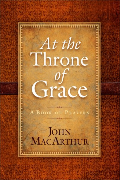 At the Throne of Grace: A Book of Prayers cover