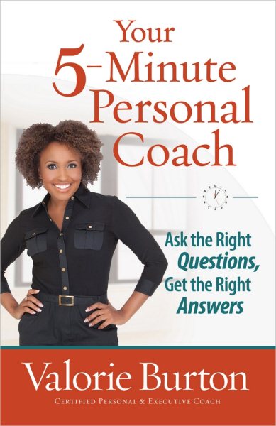 Your 5-Minute Personal Coach: Ask the Right Questions, Get the Right Answers cover