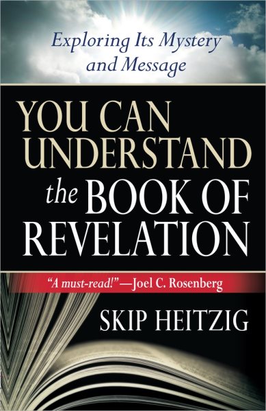 You Can Understand the Book of Revelation: Exploring Its Mystery and Message cover