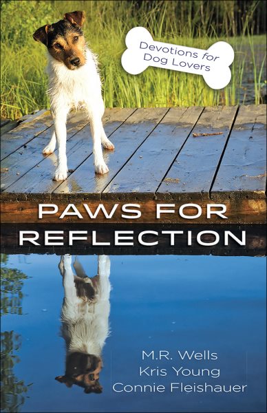 Paws for Reflection: Devotions for Dog Lovers cover