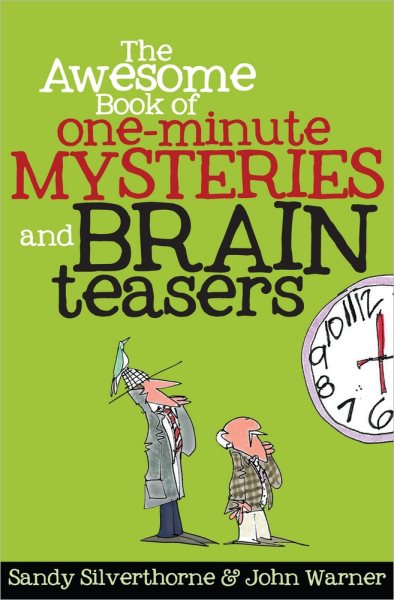 The Awesome Book of One-Minute Mysteries and Brain Teasers cover