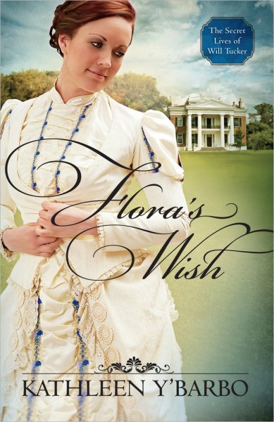 Flora's Wish (The Secret Lives of Will Tucker) cover