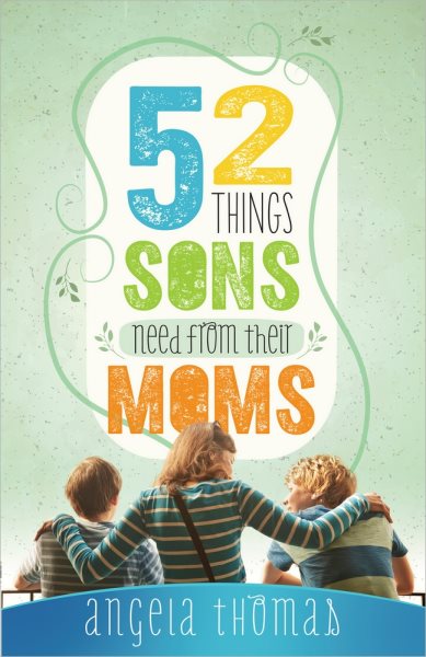 52 Things Sons Need from Their Moms cover