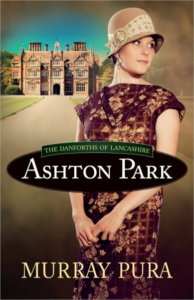 Ashton Park (The Danforths of Lancashire) cover