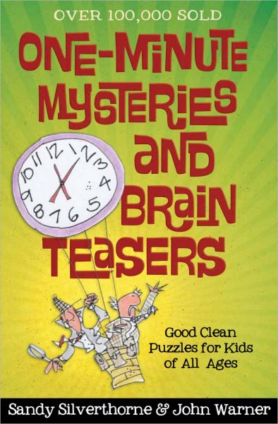 One-Minute Mysteries and Brain Teasers: Good Clean Puzzles for Kids of All Ages cover