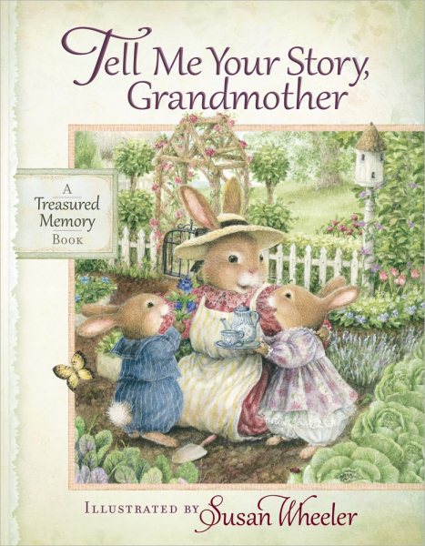 Tell Me Your Story, Grandmother: A Treasured Memory Book cover