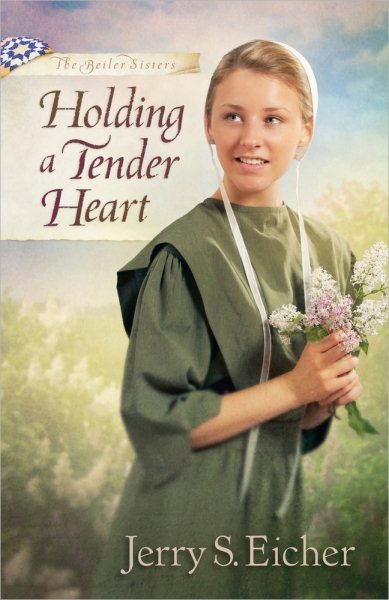 Holding a Tender Heart (The Beiler Sisters) cover