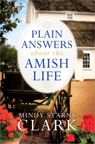 Plain Answers About the Amish Life cover