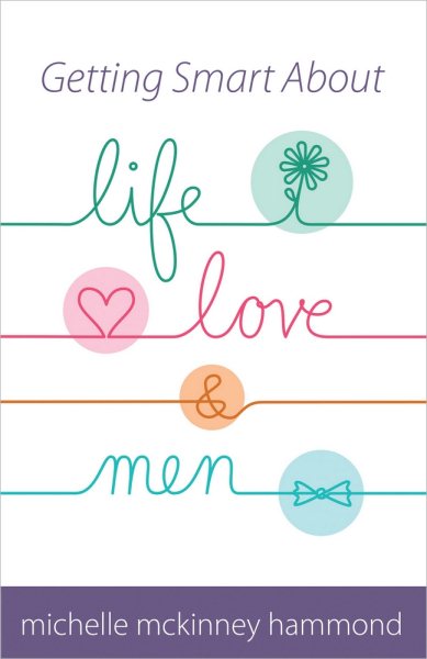 Getting Smart About Life, Love, and Men cover