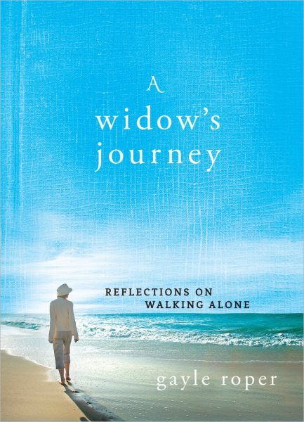 A Widow's Journey: Reflections on Walking Alone cover
