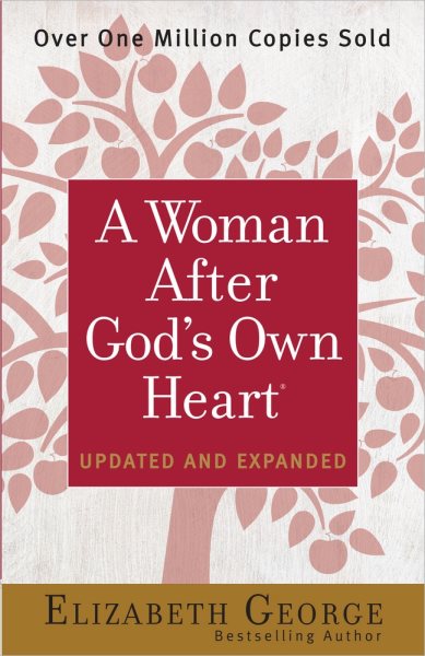 A Woman After God's Own Heart®