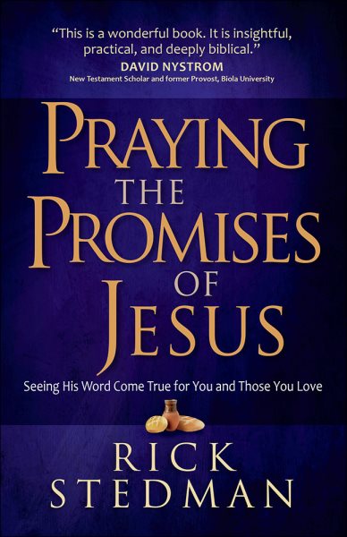 Praying the Promises of Jesus: Seeing His Word Come True for You and Those You Love cover