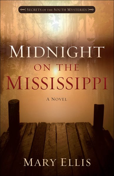 Midnight on the Mississippi (Secrets of the South Mysteries) cover