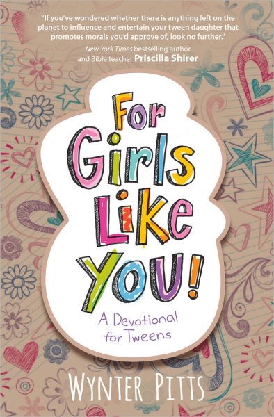 For Girls Like You: A Devotional for Tweens cover