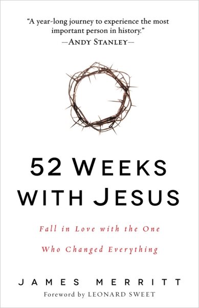 52 Weeks with Jesus: Fall in Love with the One Who Changed Everything cover