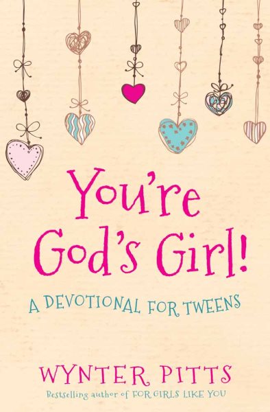 You're God's Girl!: A Devotional for Tweens cover