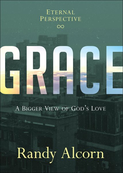 Grace: A Bigger View of God's Love cover