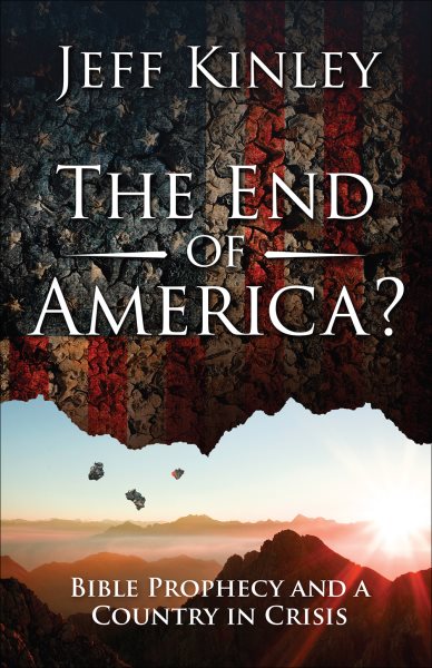 The End of America?: Bible Prophecy and a Country in Crisis cover