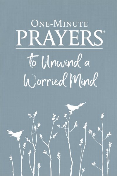 One-Minute Prayers® to Unwind a Worried Mind cover