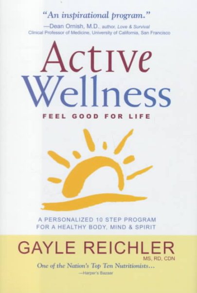 Active Wellness: A Personalized 10 Step Program for Healthy Body, Mind & Spirit cover