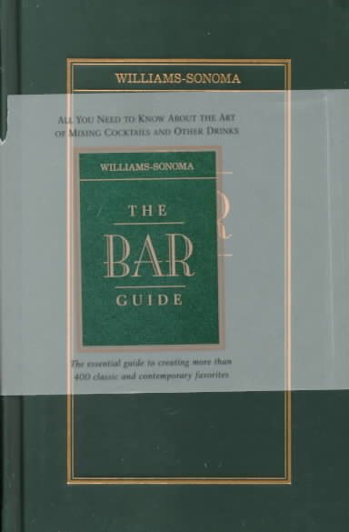 The Bar Guide (Williams-Sonoma Guides) cover