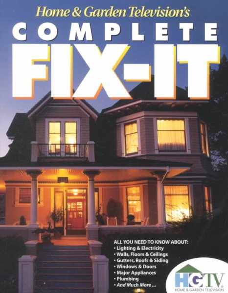 Home & Garden Television's Complete Fix-It