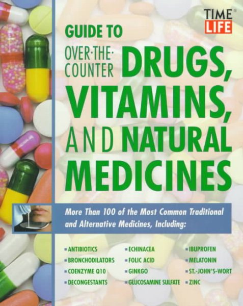 Guide to over the Counter Drugs, Vitamins, and Natural Medicines cover