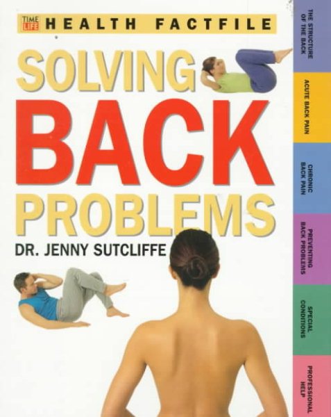 Solving Back Problems (Time-Life Health Factfiles) cover