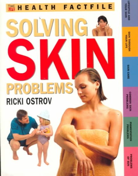 Solving Skin Problems (Time-Life Health Factfiles) cover