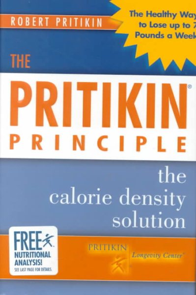The Pritikin Principle: The Calorie Density Solution cover