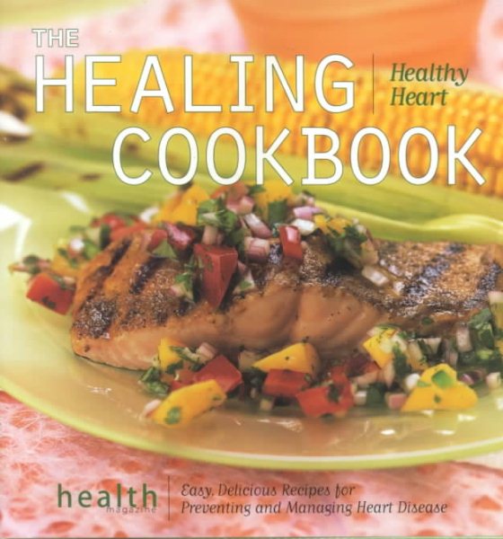 The Healing Cookbook: Healthy Heart cover