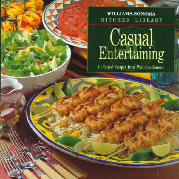 Casual Entertaining (William-sonoma Kitchen Library) cover
