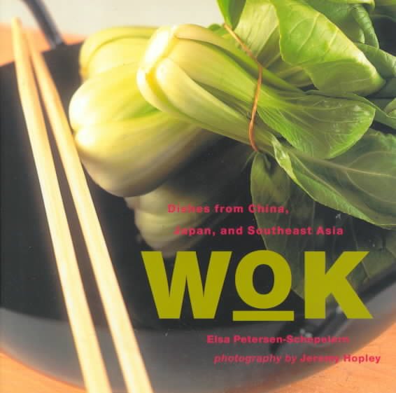 Wok: Dishes from China, Japan, and Southeast Asia (Ryland, Peters and Small Little Gift Books) cover