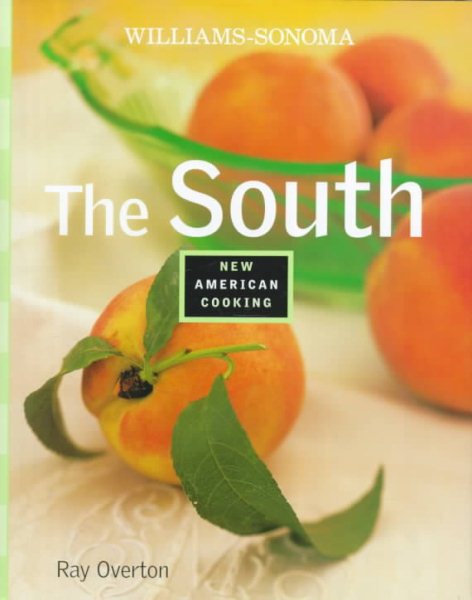 The South (Williams-Sonoma New American Cooking) cover
