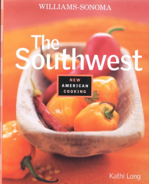 The Southwest (New American Cooking) cover